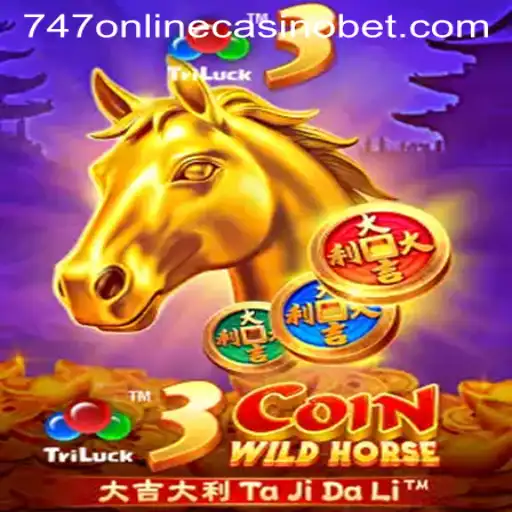 Exploring the Exciting World of 3CoinWildHorse in 747 Online Casino