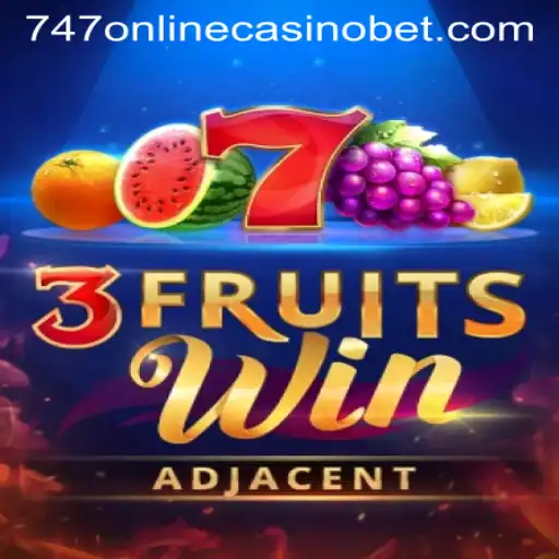 Discover the Thrills of 3FruitsWin at 747 Online Casino