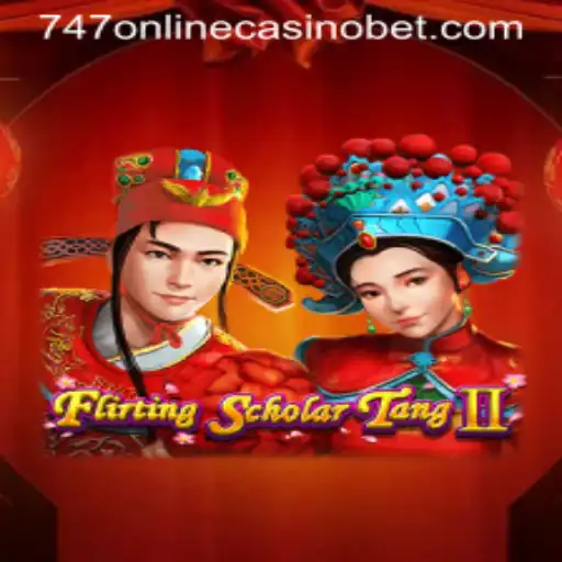 Discover the Excitement of FlirtingScholarTangII and Uncover the Connection with 747 Online Casino