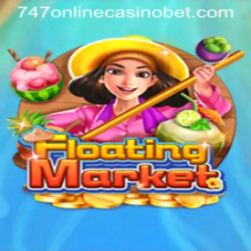 Discover the Exciting World of FloatingMarket: A Unique Gaming Experience Connected to 747 Online Casino