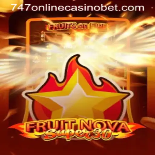 Exploring FruitrNovaSupe30: A New Gem in 747 Online Casino
