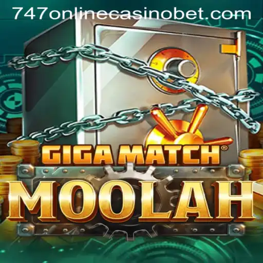 Exploring the Dynamic World of GigaMatchMoolah: A New Face in 747 Online Casino