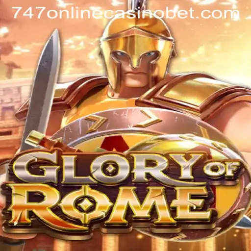 Experience the Thrill of GloryofRome with 747 Online Casino