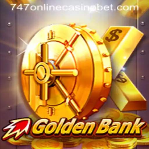 Discover the Excitement of GoldenBank at 747 Online Casino