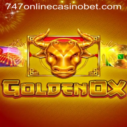 Unveiling the Excitement of GoldenOx at 747 Online Casino