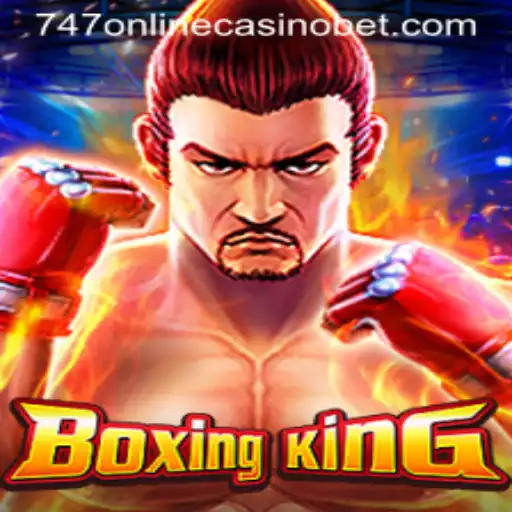 Discover the Thrills of BoxingKing at 747 Online Casino