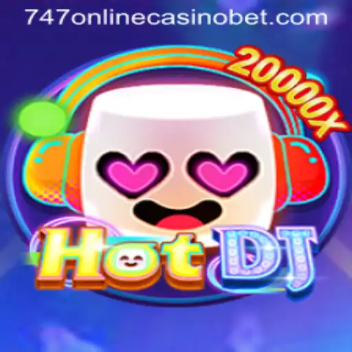 Exploring the Thrilling World of HotDJ and Its Connection to 747 Online Casino