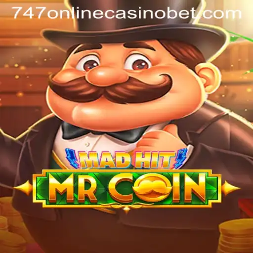 MadHitMrCoin: A New Era in Online Casino Gaming with 747 Online Casino