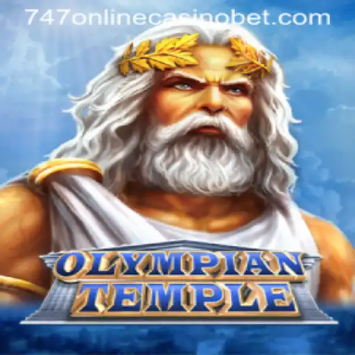 Exploring the Thrills of OlympianTemple in the World of 747 Online Casinos
