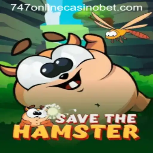 SavetheHamster: A Unique Gaming Adventure With 747 Online Casino