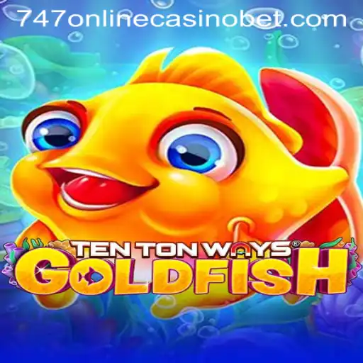 Discover the Magic of TenTonWaysGoldfish: Dive into an Underwater Adventure at 747 Online Casino
