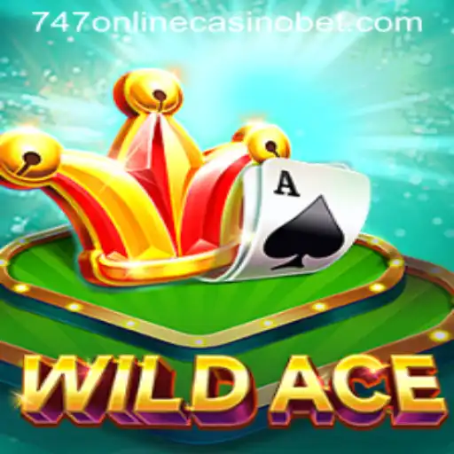 Discover the Thrilling World of WildAce at 747 Online Casino