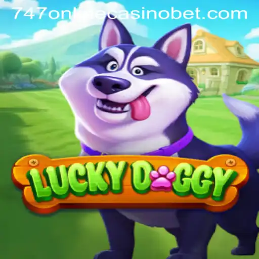 Unveiling LuckyDoggy: The Enchanting World of 747 Online Casino