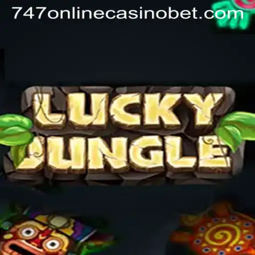 Explore the Thrills of LuckyJungle and the Excitement of 747 Online Casino