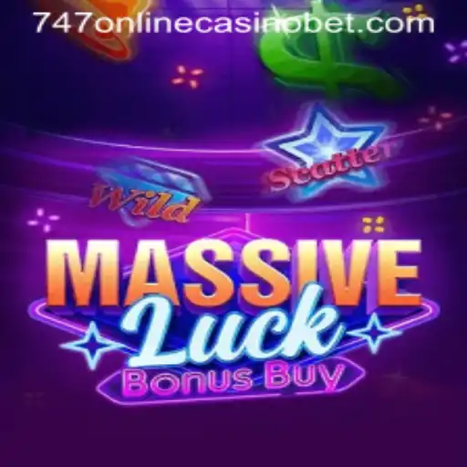 Journey Into Excitement: MassiveLuckBonusBuy at 747 Online Casino