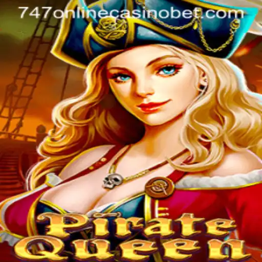 PirateQueen: Exploring the High Seas of the 747 Online Casino