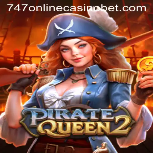 Set Sail with PirateQueen2: A Captivating Dive into 747 Online Casino's Newest Sensation