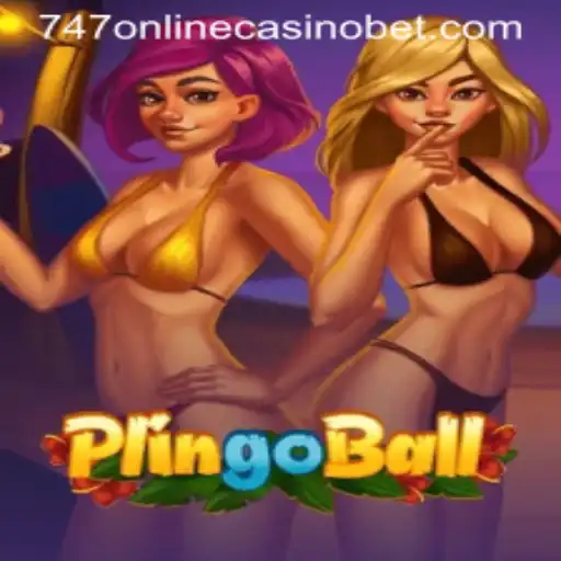 Discover the Thrills of Plingoball and 747 Online Casino