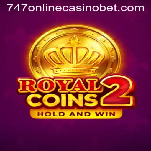 Discover the Thrilling World of RoyalCoins2: Your Guide to Winning Big at 747 Online Casino