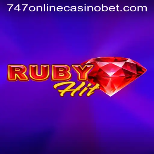 Exploring RubyHit: The New Sensation in 747 Online Casino