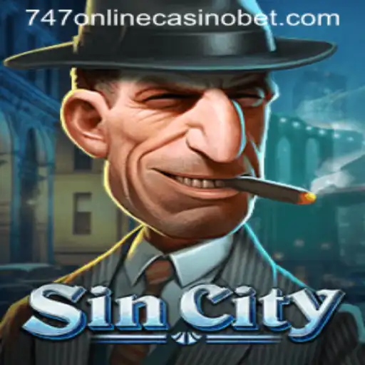 Discover the Exciting World of SinCity and 747 Online Casino