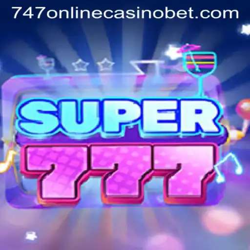 Exploring Super777: The Thrilling New Sensation in 747 Online Casino