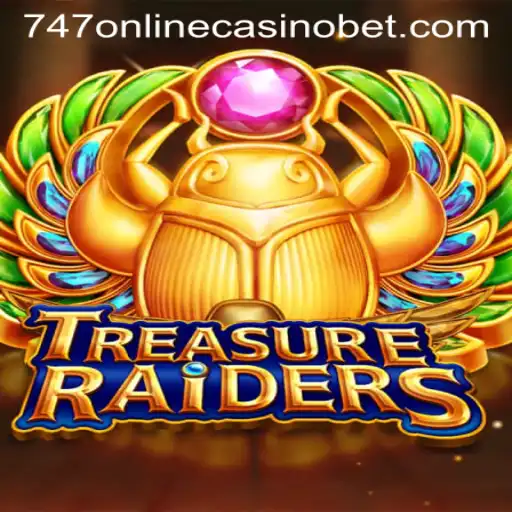 Discover the Thrills of TREASURERAIDERS at 747 Online Casino