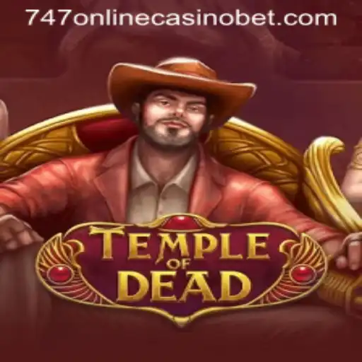 Exploring TempleofDead: A Unique Adventure in 747 Online Casino