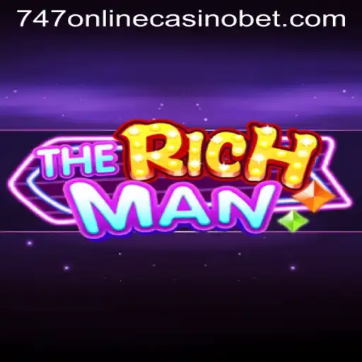 Unveiling 'TheRichMan': Exploring the 747 Online Casino Experience