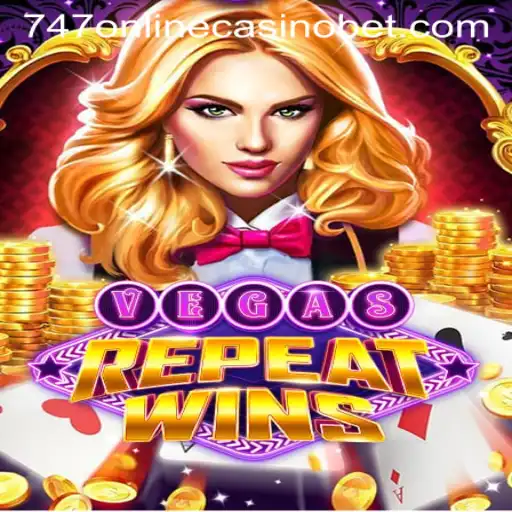 Discover the Thrill of VegasRepeatWins at 747 Online Casino