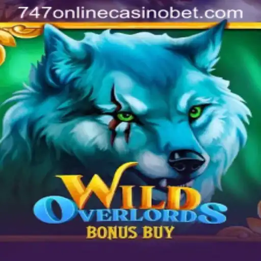 Unleashing the Thrill: WildOverlordsBonusBuy at 747 Online Casino