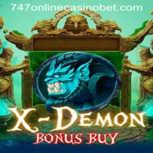 Unveiling the Thrills of XDemonBonusBuy at 747 Online Casino